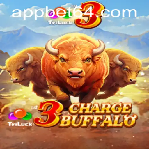 Exploring 3ChargeBuffalo: A Riveting New Gaming Experience with bet64